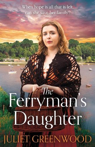 The Ferrymans Daughter: A gripping saga of tragedy, war and hope