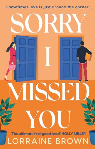 Sorry I Missed You: The utterly charming and uplifting romantic comedy you wont want to miss in 2022!