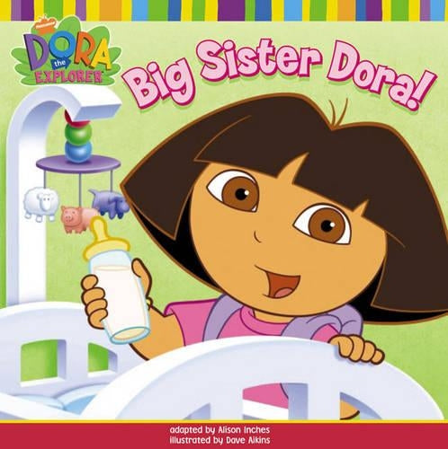 Big Sister Dora! (Dora the Explorer)
