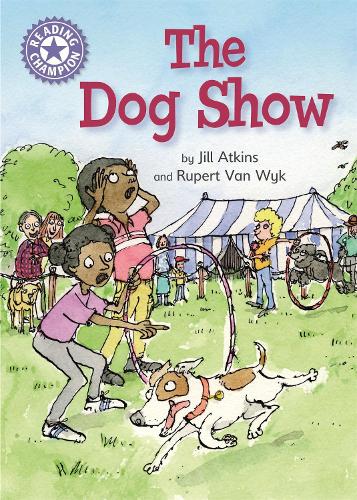 The Dog Show: Independent Reading Purple 8 (Reading Champion)