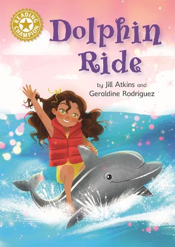 Dolphin Ride: Independent Reading Gold 9 (Reading Champion)