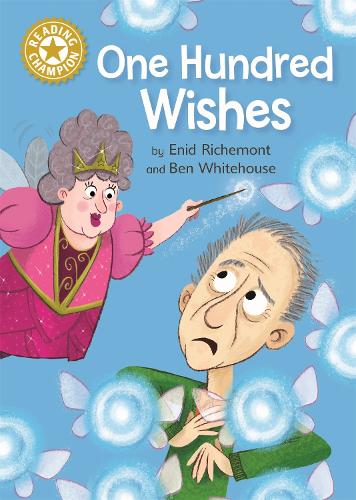 One Hundred Wishes: Independent Reading Gold 9 (Reading Champion)