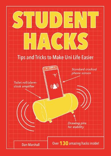 Student Hacks: Tips and Tricks to Make Uni Life Easier