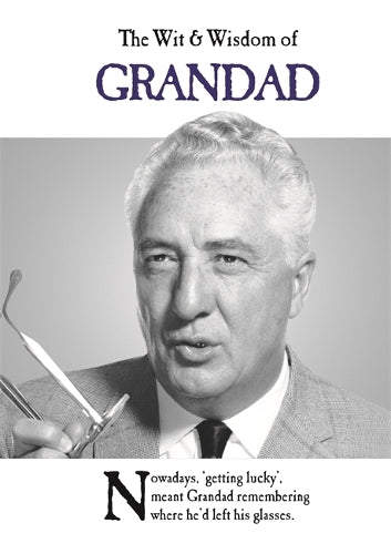 The Wit and Wisdom of Grandad