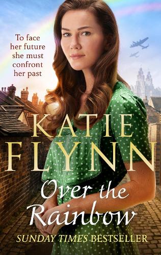 A Over the Rainbow: The brand new heartwarming romance from the Sunday Times bestselling author (The Liverpool Sisters)