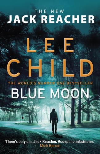 Blue Moon: (Jack Reacher 24)