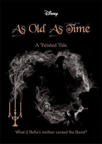 BEAUTY AND THE BEAST: As Old As Time (Twisted Tales 496 Disney)