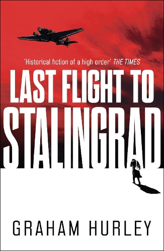 Last Flight to Stalingrad (Spoils of War)