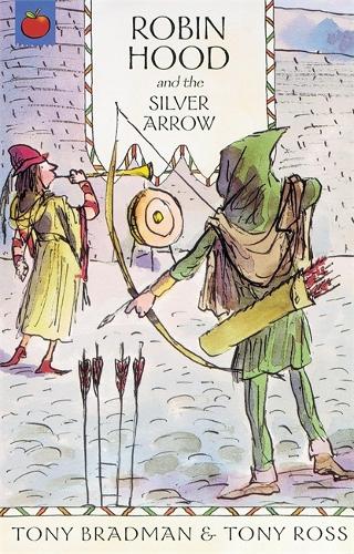 Robin Hood And The Silver Arrow (The Greatest Adventures in the World)