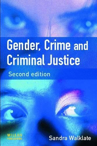 Gender, Crime and Criminal Justice: Second Edition