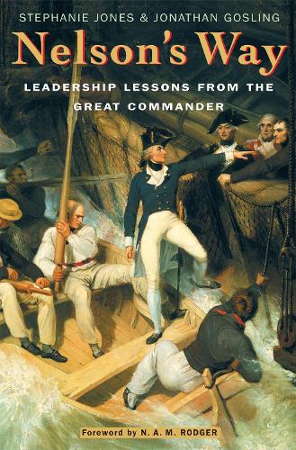 Nelsons Way: Leadership Lessons from the Great Commander