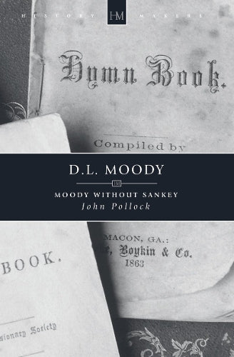 Moody Without Sankey (Historymakers)