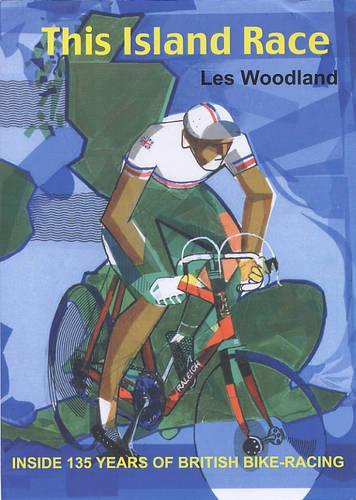 This Island Race: Inside 135 Years of British Bike-Racing