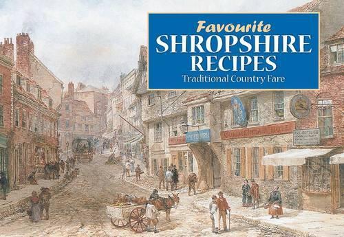 Favourite Shropshire Recipes (Favourite recipies series)