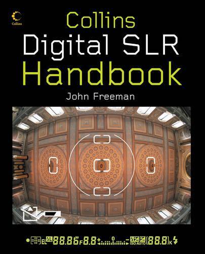 Collins Digital SLR Handbook