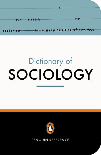The Penguin Dictionary of Sociology (Penguin Reference)