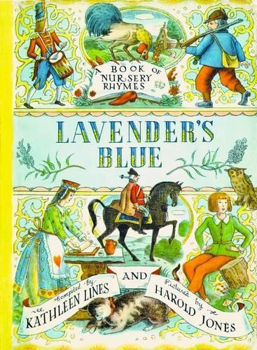 Lavenders Blue: A Book of Nursery Rhymes