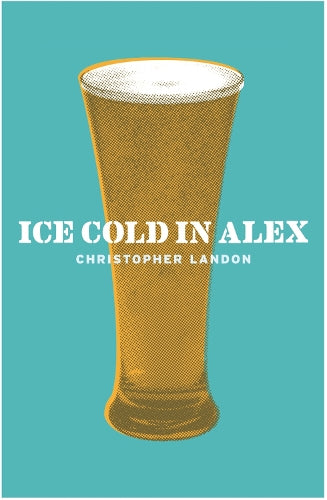 Ice-Cold in Alex (CASSELL MILITARY PAPERBACKS)