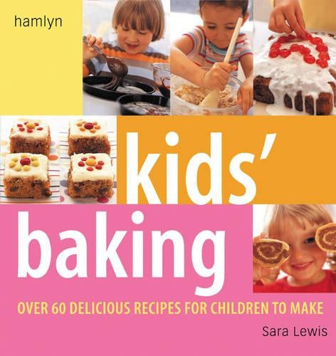 Childrens Book of Baking: Over 60 Delicious Recipes for Children to Make