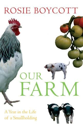 Our Farm: A Year in the Life of a Smallholding