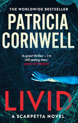 Livid: The new Kay Scarpetta thriller from the No.1 bestseller