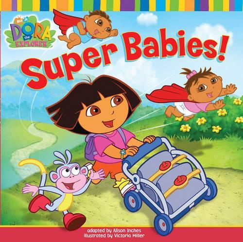 Super Babies! (Dora the Explorer)