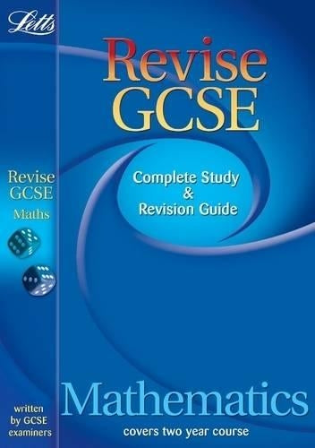 Revise GCSE Maths: Revise Maths (GCSE Study Guide)