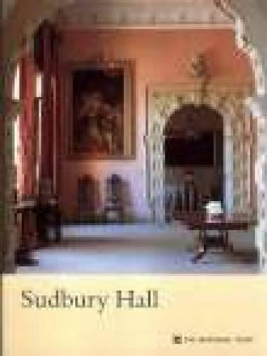 Sudbury Hall (National Trust Guidebooks)