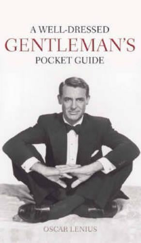 A Well-Dressed Gentlemans Pocket Guide