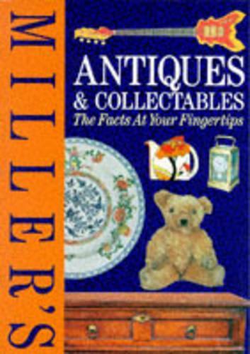 Millers Antiques and Collectables: The Facts at Your Fingertips
