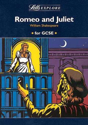 LETTS EXPLORE \"ROMEO AND JULIET\" (LETTS LITERATURE GUIDE)