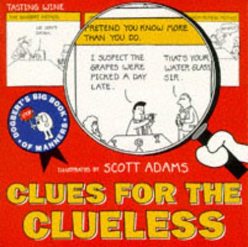 Clues for the Clueless : Dogberts Big Book of Manners