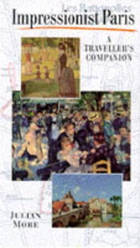Impressionist Paris. The Essential Guide ot the City of Light