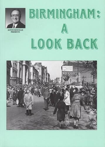 Birmingham: A Look Back (Alton Douglas Presents)
