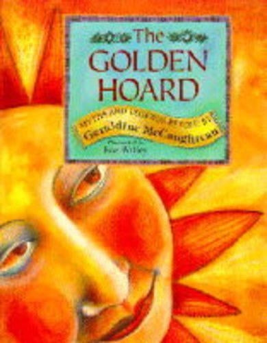 The Golden Hoard: Golden Hoard v. 1 (Myths & legends of the world)