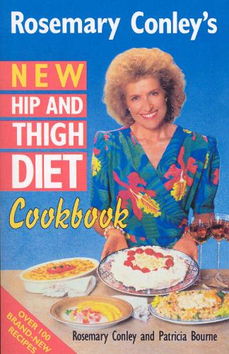 Rosemary Conleys New Hip And Thigh Diet Cookbook