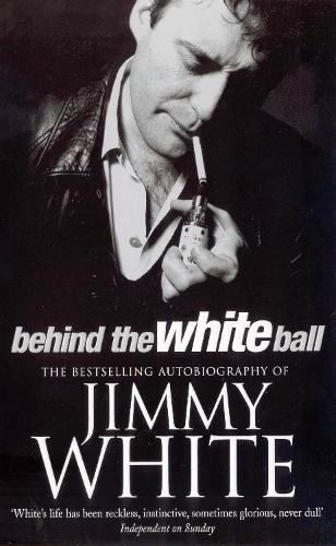Behind The White Ball: My Autobiography
