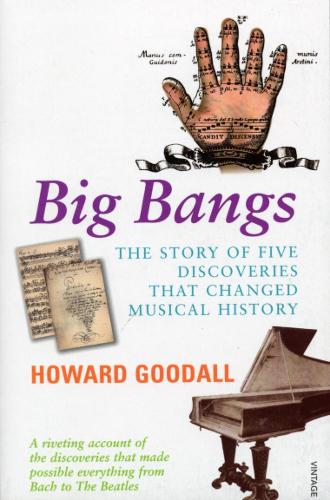 Big Bangs: Five Musical Revolutions