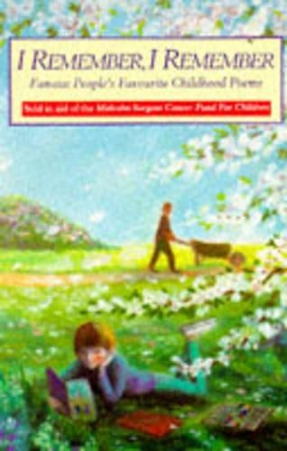 I Remember, I Remember: Famous Peoples Favourite Childhood Poems (Red Fox Poetry Books)