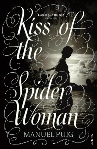 Kiss Of The Spider Woman (Arena Books)