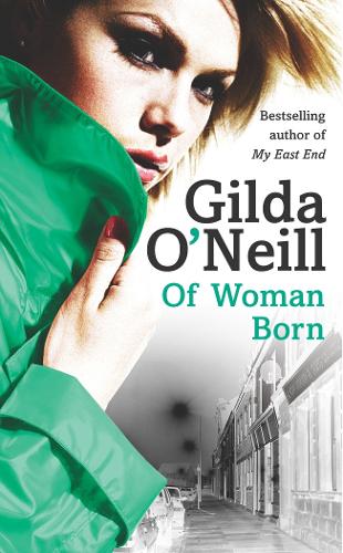 Of Woman Born (Eastend Trilogy)