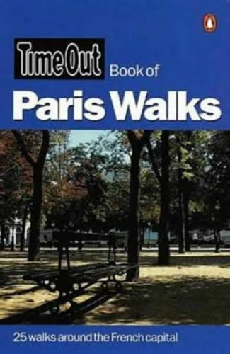 "Time Out" Book of Paris Walks ("Time Out" Guides)