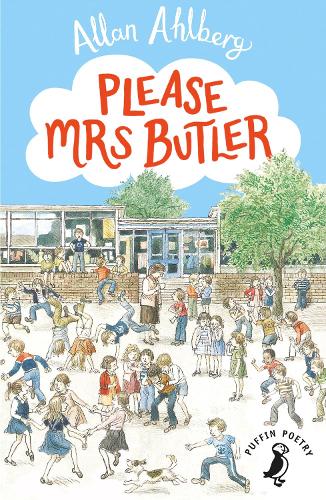 Please Mrs Butler: Verses (Puffin Books)