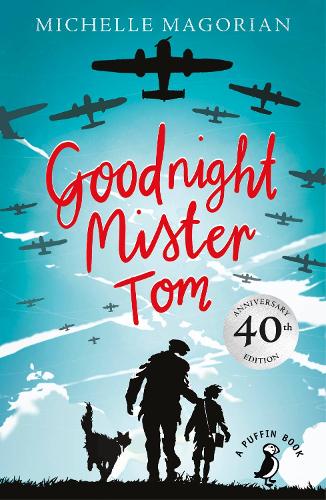 Goodnight Mister Tom (A Puffin Book)