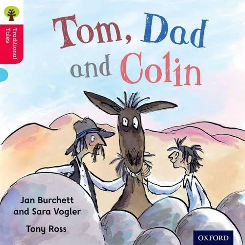 Oxford Reading Tree Traditional Tales: Level 4: Tom, Dad and Colin (Oxford Reading Tree Traditional Tales 2011)
