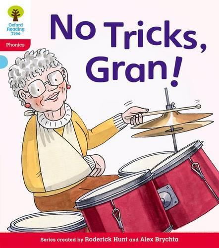 Oxford Reading Tree: Level 4: Floppys Phonics Fiction: No Tricks, Gran!