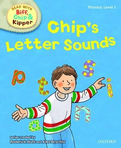 Oxford Reading Tree Read With Biff, Chip, and Kipper: Phonics: Level 1. Chips Letter Sounds