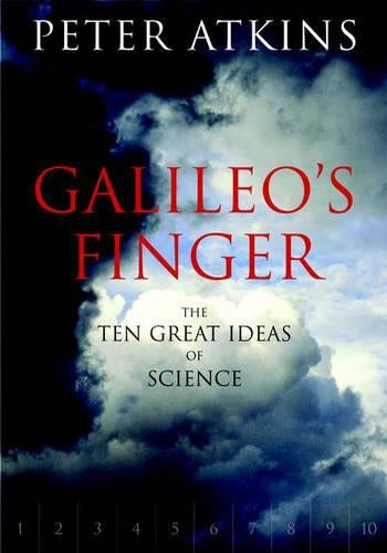 Galileos Finger: The Ten Great Ideas of Science