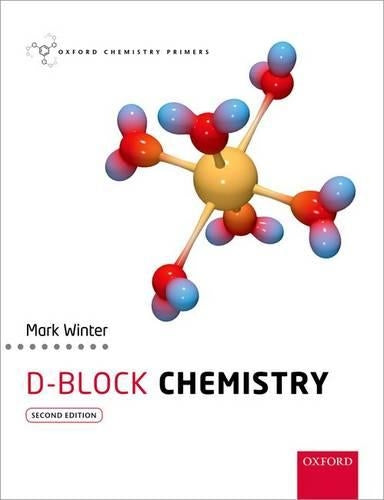 d-Block Chemistry 2/e (Oxford Chemistry Primers)
