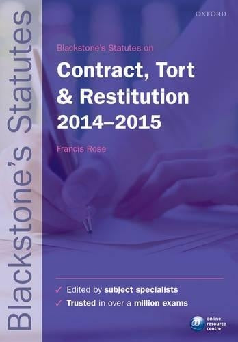 Blackstones Statutes on Contract, Tort & Restitution 2014-2015 (Blackstones Statute Series)